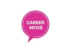 new career move modern, website, click button, level, sign, speech, bubble  banner, vector