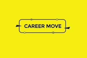 new career move modern, website, click button, level, sign, speech, bubble  banner, vector