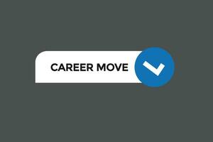 new career move modern, website, click button, level, sign, speech, bubble  banner, vector