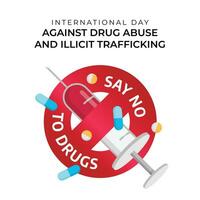 International Day against Drug Abuse and Illicit Trafficking design template good for celebration usage. drugs vector design. flat design. vector eps 10.