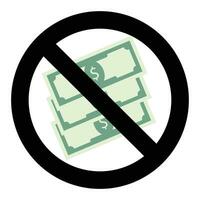 Ban cash and no bride vector. Stop cash finance, prohibition bribery and corruption illustration vector