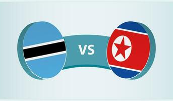 Botswana versus North Korea, team sports competition concept. vector