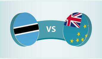 Botswana versus Tuvalu, team sports competition concept. vector