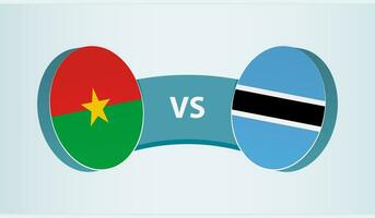 Burkina Faso versus Botswana, team sports competition concept. vector