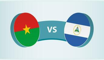 Burkina Faso versus Nicaragua, team sports competition concept. vector