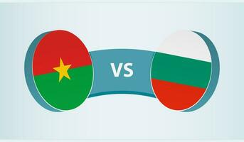 burkina faso versus Bulgaria, equipo Deportes competencia concepto. vector