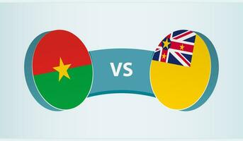 Burkina Faso versus Niue, team sports competition concept. vector
