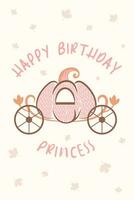 Happy birthday postcard, cinderella concept card with pumpkin carriage. Birthday card template. Graphics, illustration. vector