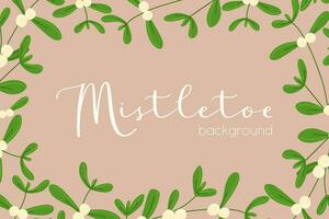 Mistletoe vector Frame. Floral Border. Flat cartoon Christmas decoration. Botanical decorative element, Postcard, Poster, Banner, Card template, Wedding invitation. Color Seasonal illustration.