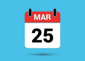 25 March Calendar Date Flat Icon Day 25 Vector Illustration