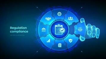 Regulation Compliance financial control technology concept. Compliance rules. Law regulation policy. Wireframe hand places an element into a composition visualizing Reg Tech. Vector illustration.
