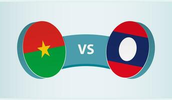 Burkina Faso versus Laos, team sports competition concept. vector