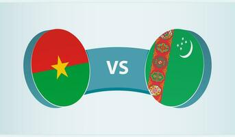 burkina faso versus turkmenistán, equipo Deportes competencia concepto. vector