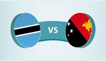 Botswana versus Papua New Guinea, team sports competition concept. vector