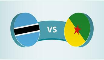 Botswana versus francés Guayana, equipo Deportes competencia concepto. vector