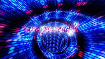 Are you ready glow text abstract  in tunnel scifi video