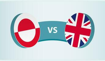 Greenland versus United Kingdom, team sports competition concept. vector