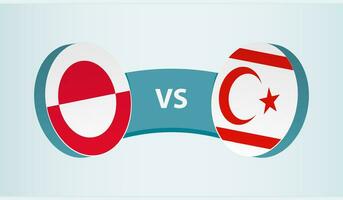 Greenland versus Northern Cyprus, team sports competition concept. vector