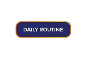 new daily routine, website, click button, level, sign, speech, bubble  banner, vector