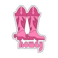 Retro Cowgirl boots pair. howdy quotes. Cowboy western and wild west theme. Hand drawn vector sticker.