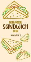 Vector graphics of national sandwich day are good for celebrating with national sandwich Day. Flat linear design. Flyers, postcards, flyers. Flat illustration with text. November 3. Vertical banner