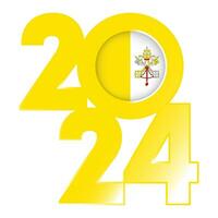 Happy New Year 2024 banner with Vatican City flag inside. Vector illustration.