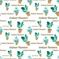 Seamless print of indoor plants with inscriptions vector