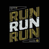 Run faster t-shirt and apparel design vector