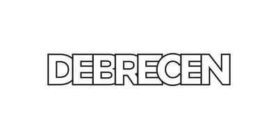 Debrecen in the Hungary emblem. The design features a geometric style, vector illustration with bold typography in a modern font. The graphic slogan lettering.