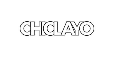 Chiclayo in the Peru emblem. The design features a geometric style, vector illustration with bold typography in a modern font. The graphic slogan lettering.