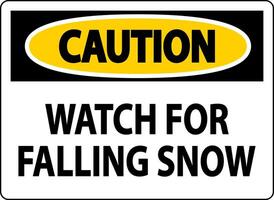 Caution Sign Watch For Falling Snow vector