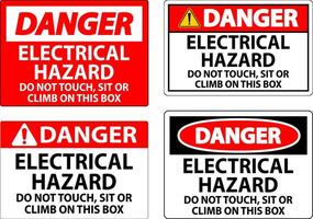 Danger Sign Electrical Hazard - Do Not Touch, Sit Or Climb On This Box vector