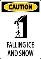 Ice and Snow Warning Sign Caution - Falling Ice And Snow Sign vector