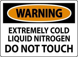 Warning Sign Extremely Cold Liquid Nitrogen Do Not Touch vector