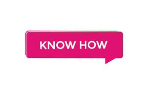 new knowhow website, click button, level, sign, speech, bubble  banner, vector