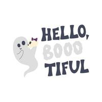 Hello boootiful lettering art isolated on white. Apparel print design with phantom and cute human skull. Halloween related theme typography concept. Ghost character hand drawn flat vector illustration