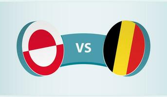 Greenland versus Belgium, team sports competition concept. vector