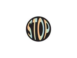 Stop Logo, Stop Circle Logo Letter Vector For You