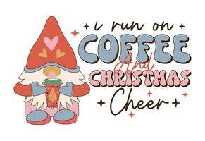 Christmas, Retro Christmas Quote, Santa Claus, Merry Christmas, Christmas Coffee vector