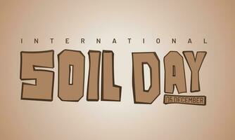 Typography of international soil day with letters in the shape of dry square soil design vector