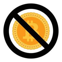 Forbidden of crypto currency symbol vector. Ban btc money currency, no bitcoin and blockchain, badge forbid mining illustration vector
