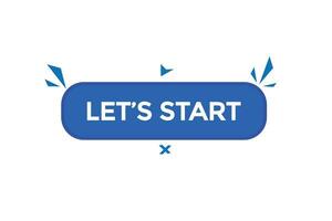 new lets start website, click button, level, sign, speech, bubble  banner, vector