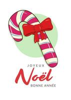 Christmas poster with Merry Christmas and Happy New Year lettering in French. Candy cane with bow vector