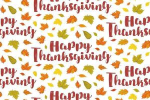 Happy Thanksgiving Seamless Pattern. Vector Background with Lettering and Autumn Fallen Leaves of Vibrant Colors