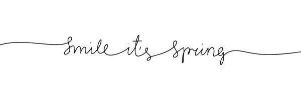 Smile it's Spring line art text banner. Handwriting spring short phrase in one line continuous style. Vector illustration. Hand drawn vector art.