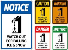 Caution Sign Watch Out For Falling Ice And Snow vector