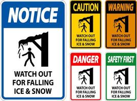 Caution Sign Watch Out For Falling Ice And Snow vector