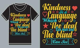 amabilidad es un idioma cuales el sordo lata oír y el ciego lata ver. amabilidad día camiseta diseño vector