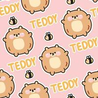 Seamless pattern of cute chubby bear with text and bee on pastel pink background.Wild vector