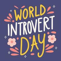 World Introvert Day handwriting inscription. Hand drawn text banner for introvert day. Text square banner for post or poster. World Introvert Day. Hand drawn vector art